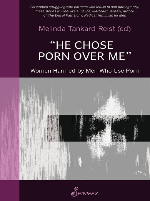 Title details for "He Chose Porn over Me" by Melinda Tankard Reist - Available
